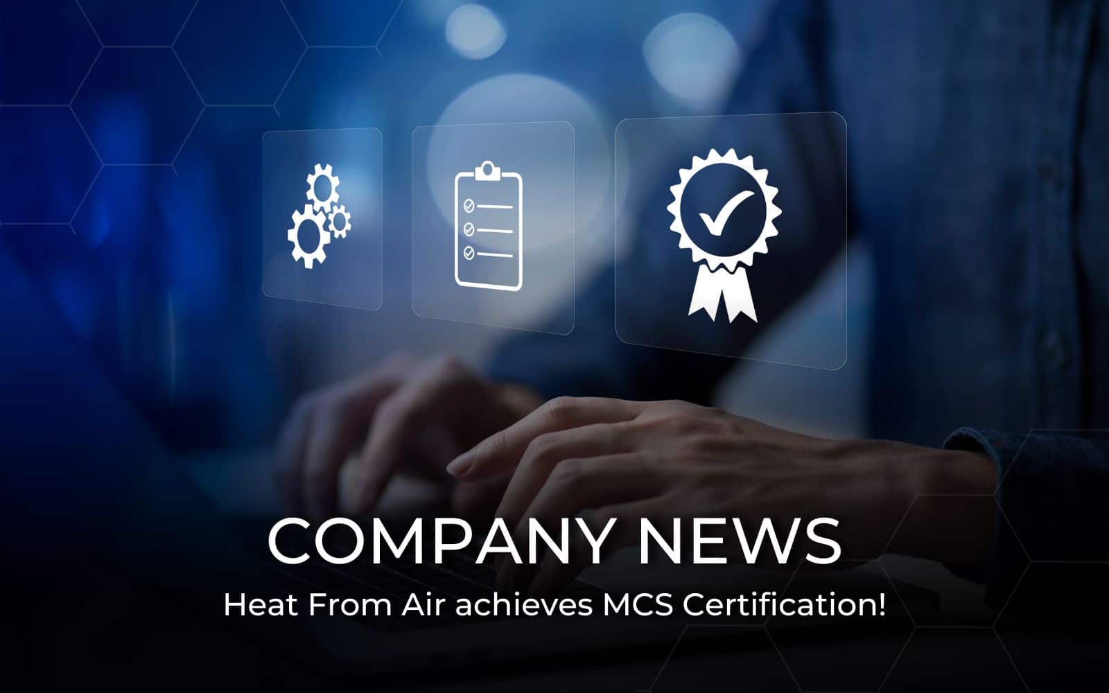 Heat From Air achieves MCS