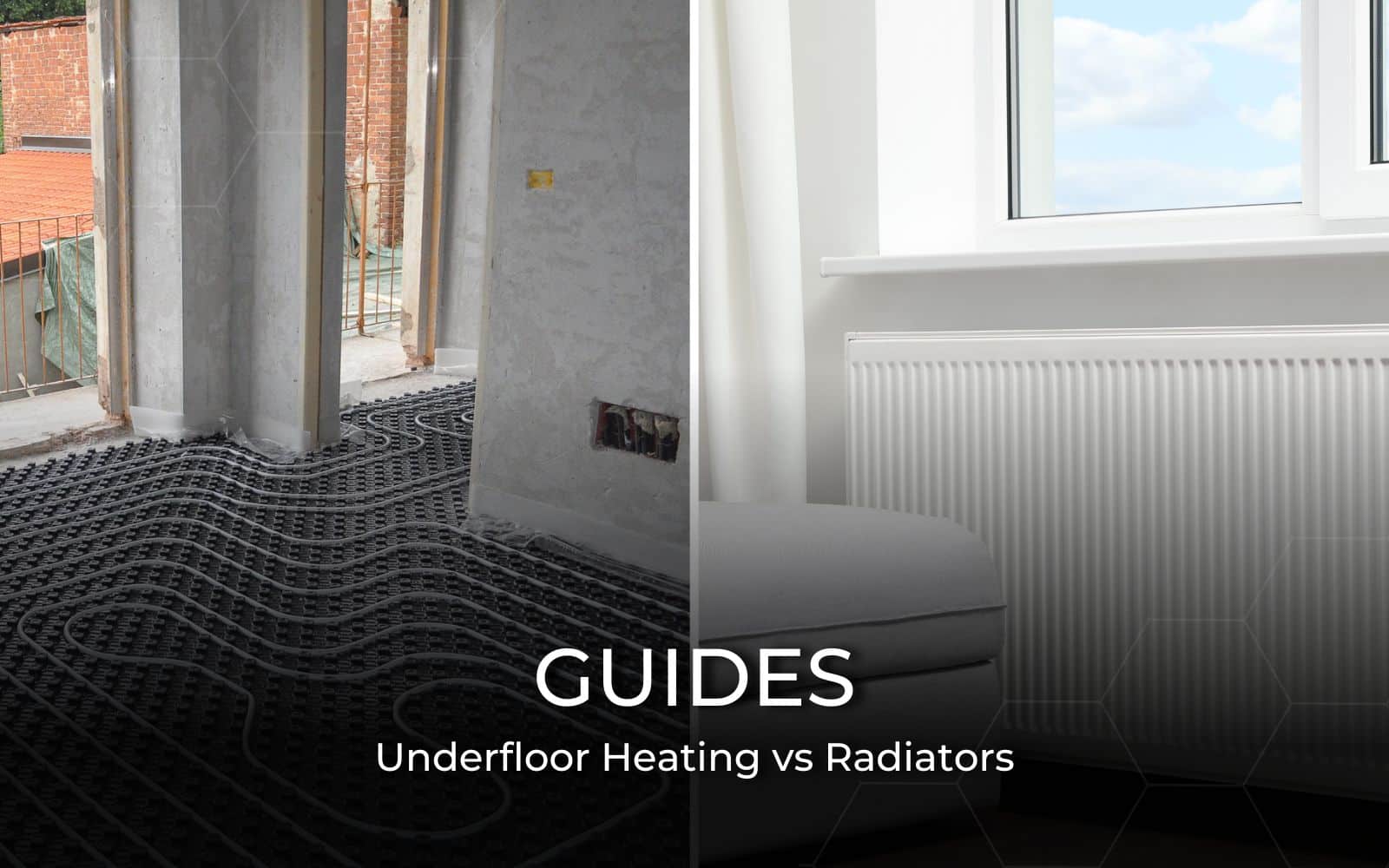 Underfloor Heating vs Radiators